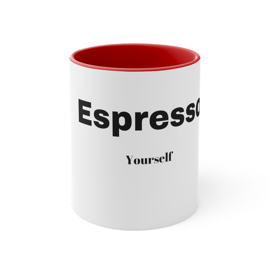 "Espresso Yourself" Accent Coffee Mug, 11oz