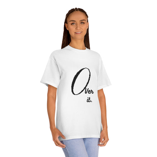 Woman's Classic "Over It" Tee